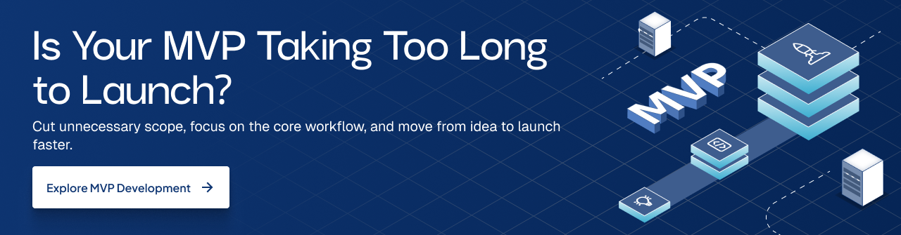MVP development banner showing how to launch an MVP faster with focused scope and core workflow