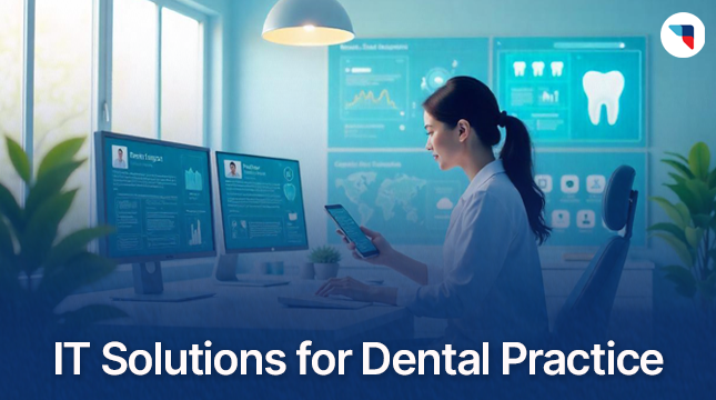 IT solutions for dental practice