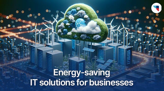 Energy-saving IT solutions for businesses